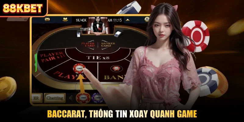 Baccarat, thông tin xoay quanh game