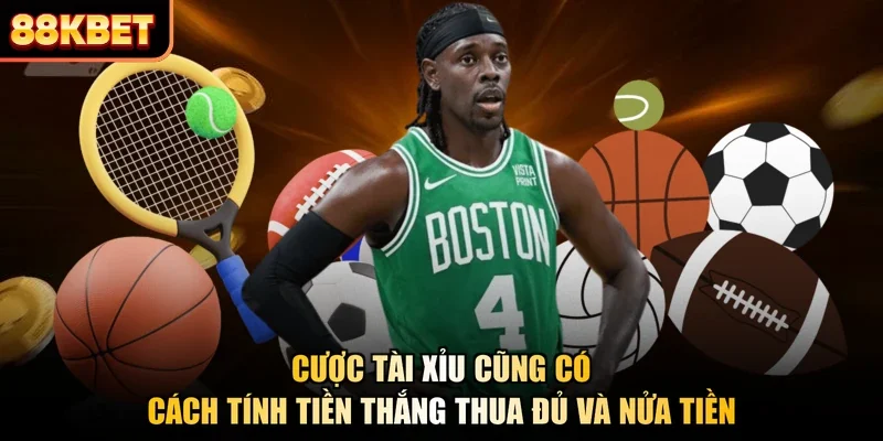 Cược tài xỉu cũng có cách tính tiền thắng thua đủ và nửa tiền