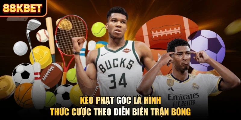 Kèo phạt góc là hình thức cược theo diễn biến trận bóng