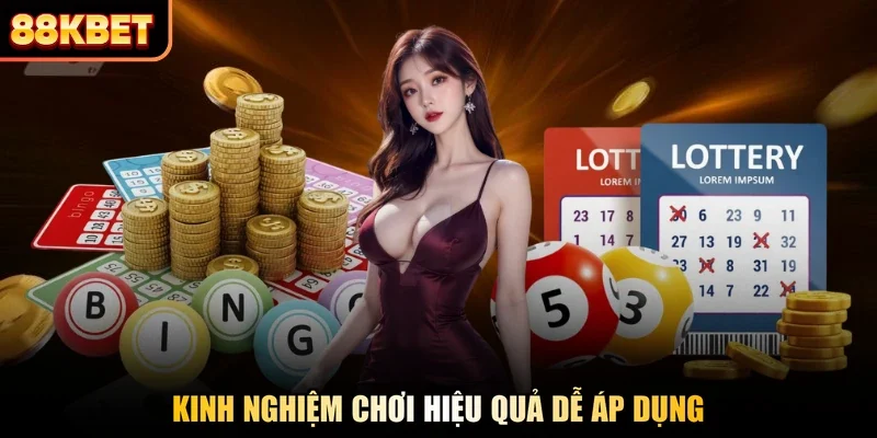Kinh nghiệm chơi hiệu quả dễ áp dụng