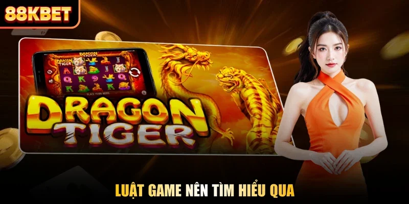 Luật game nên tìm hiểu qua