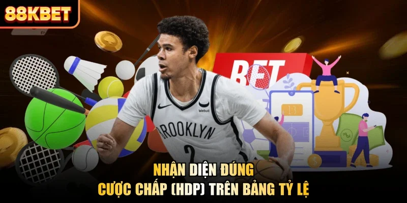Nhận diện đúng cược chấp (HDP) trên bảng tỷ lệ