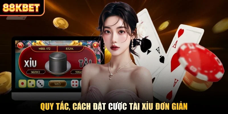 Quy tắc, cách đặt cược tài xỉu đơn giản